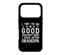 Carcasa para iPhone 17 Pro Trato de ser Bueno Pero tomo después de mi Abuelo Niños Niñas