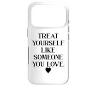Carcasa para iPhone 17 Pro Treat Yourself Like Someone You Love Affirmation,Self Love