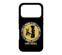 Carcasa para iPhone 17 Pro Tree Climbing Is Not A Hobby It's A Zombie Apocalypse Life