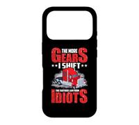 Carcasa para iPhone 17 Pro Truck Driver The More Gears I Shift Funny Trucker Dad