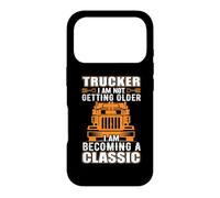 Carcasa para iPhone 17 Pro Trucker I Am Not Getting Older Funny Truck Driver