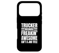 Carcasa para iPhone 17 Pro Trucker Porque Freakin' Awesome no es un título de Trabajo