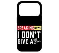Carcasa para iPhone 17 Pro Últimas Noticias I Don't Give A Duck Funny Dichos