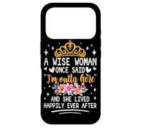 Carcasa para iPhone 17 Pro Una Mujer Sabia Dijo Que Estoy Fuera de aquí y vivió Feliz