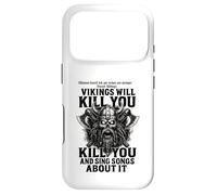 Carcasa para iPhone 17 Pro Vikings Will Kill You and Sing Songs About it Funny Viking