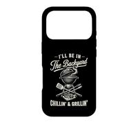 Carcasa para iPhone 17 Pro Vintage I'Ll Be In The Backyard Charcoal Grill Master