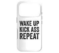 Carcasa para iPhone 17 Pro Wake Up Kick Ass Repeat Sign Saying Wake Up Kick Ass Repeat