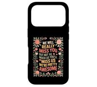 Carcasa para iPhone 17 Pro We’ll Miss You But You’ll Miss Us More -