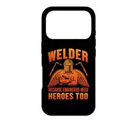 Carcasa para iPhone 17 Pro Welder Because Engineers Need Heroes Too Welding Welders