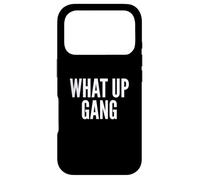 Carcasa para iPhone 17 Pro What Up Gang Fun Vlogger Influencer Joke Humor