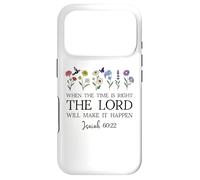 Carcasa para iPhone 17 Pro When The Time Right The Lord Will Make Happen Isaiah 60:22