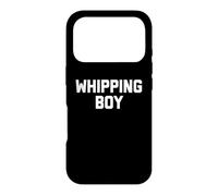 Carcasa para iPhone 17 Pro Whipping Boy - Divertido Dicho sarcástico Lindo y Genial Novedad