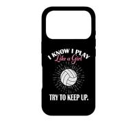 Carcasa para iPhone 17 Pro Womens I Know I Play Like A Girl Try Keep Up Volleyball