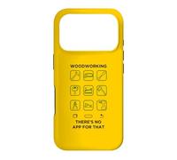 Carcasa para iPhone 17 Pro Woodworking There's No App For That Carpintero Ebanista
