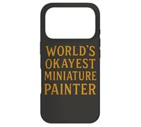 Carcasa para iPhone 17 Pro World'S Okayest Pintor Miniatura Divertido Hobby Gamer Diseño