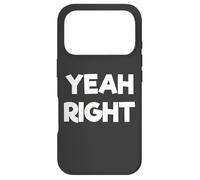 Carcasa para iPhone 17 Pro Yeah Right Funny Comedy