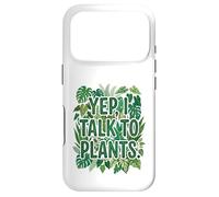 Carcasa para iPhone 17 Pro Yep, I Talk To Plants Funny Plant Lover Gardening Humor