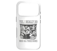 Carcasa para iPhone 17 Pro Yes I Really Do Need All These Books