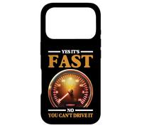 Carcasa para iPhone 17 Pro Yes It's Fast No You Can't Drive It Speed Car Driver -