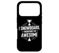 Carcasa para iPhone 17 Pro Yo Snowboard por lo Tanto Soy Impresionante Snowboard Humor
