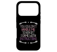Carcasa para iPhone 17 Pro You Couldn'T Handle Me Even If I Came with Instructions