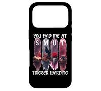 Carcasa para iPhone 17 Pro You Had Me at Trigger Warning Dark Romance Smutty Book Smut