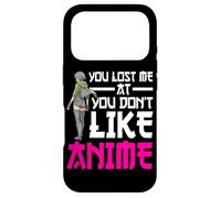 Carcasa para iPhone 17 Pro You Lost Me At You Don't Like Anime Otaku Manga Anime Lover