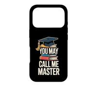 Carcasa para iPhone 17 Pro You May Call Me Master Graduate Humor Divertido Graduación