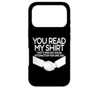 Carcasa para iPhone 17 Pro You Read My tee That's Enough Social Interaction - Humour