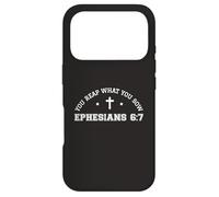 Carcasa para iPhone 17 Pro You Reap What You Sow Efesios 6:7 Funny 67 Versículo de la Biblia Dios
