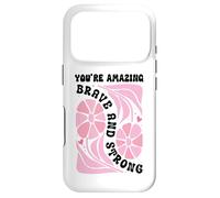 Carcasa para iPhone 17 Pro You'Re Amazing Strong and Brave Women You Are Strong Enough