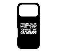 Carcasa para iPhone 17 Pro You'Re Not My Grandkids Funny Grandparents