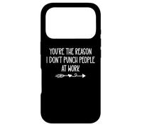 Carcasa para iPhone 17 Pro Youre The Reason I Don't Punch People At Work Funny Coworker
