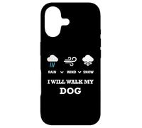 Carcasa para iPhone 17 Rain Wind Or Snow I Will Walk My Dog tee para Hombres Mujeres Mascotas