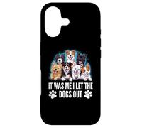 Carcasa para iPhone 17 Regalo para Amantes de los Perros - It Was Me I Let The Dogs out - Funny Dog
