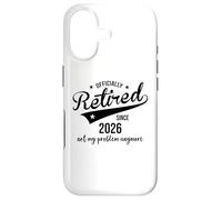 Carcasa para iPhone 17 Retired Since 2026 Retired Not My Problem Anymore Retirement