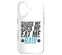 Carcasa para iPhone 17 Shuck Me Suck Me Eat Me Cruda Sarcástica Ostra Shucking