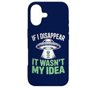 Carcasa para iPhone 17 Si desaparezco no fue mi Idea Extraterrestre Divertido secuestro