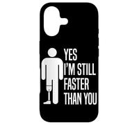 Carcasa para iPhone 17 Sí, todavía Soy más rápido Que tú Amputado Pierna Prótesis