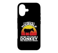 Carcasa para iPhone 17 Siempre sé tú Mismo a Menos Que Puedas ser un Burro