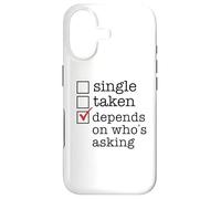 Carcasa para iPhone 17 Single Tomado No DEPENDE DE QUIÉN ESTÁ PREGUNTANDO Funny Checkmark Meme