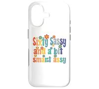 Carcasa para iPhone 17 Sixty Sassy and a bit Smart Assy 60th Birthday Women Mom