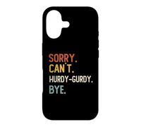 Carcasa para iPhone 17 Sorry Can't Hurdy-GUSH Bye Camisas Divertidas Amantes Hurdy-G