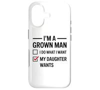 Carcasa para iPhone 17 Soy un Hombre Adulto, Hago lo Que mi Hija Quiere Divertido día del Padre