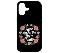 Carcasa para iPhone 17 Sure Let's Just Say They're Twins Caos de crianza -