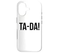 Carcasa para iPhone 17 Ta-Da Sign,When God Made Me He Said Tada Funny Sayings Ta Da