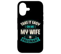 Carcasa para iPhone 17 Take It Easy On Me My Wife Is Pregnant Funny Anuncio