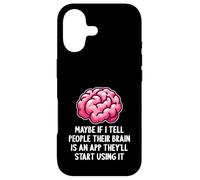 Carcasa para iPhone 17 Tal Vez si le Digo a la Gente Que su Cerebro es una aplicación Divertida sarcástica
