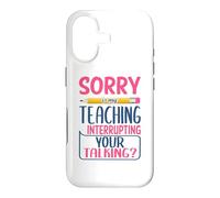 Carcasa para iPhone 17 Teacher Sorry Is My Teaching Funny School Teachers