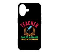 Carcasa para iPhone 17 Teacher Take A Hand Lead My Future School Teachers